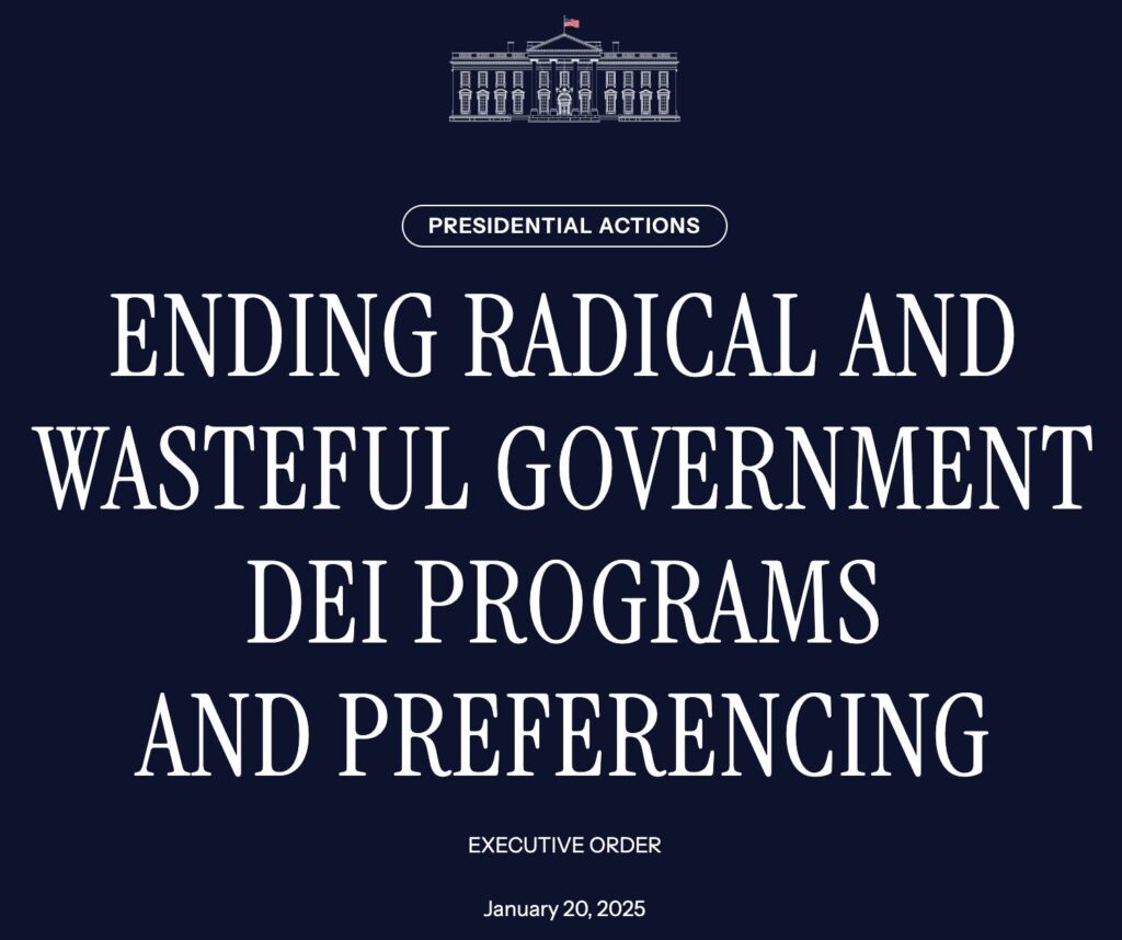 White House Executive Order Attacks DEIA Initiatives and Funding